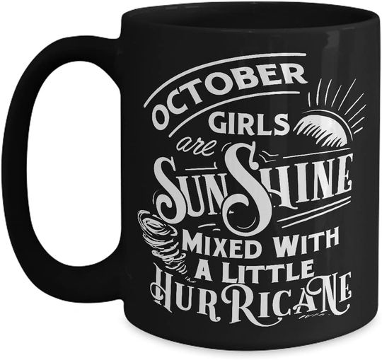 Sunshine Mixed Hurricane October Mug - white Coffee, Tea Mug October Girls Birthday