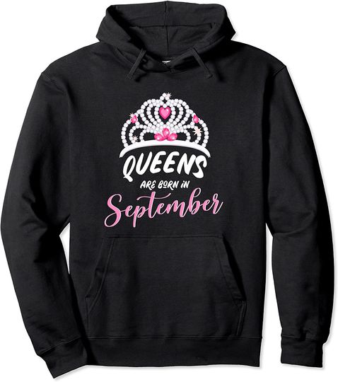 Discover Birthday Queen Gift for Woman Born in September Pullover Hoodie