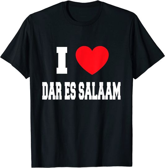 Discover I love Dar Es Salaam T-Shirt