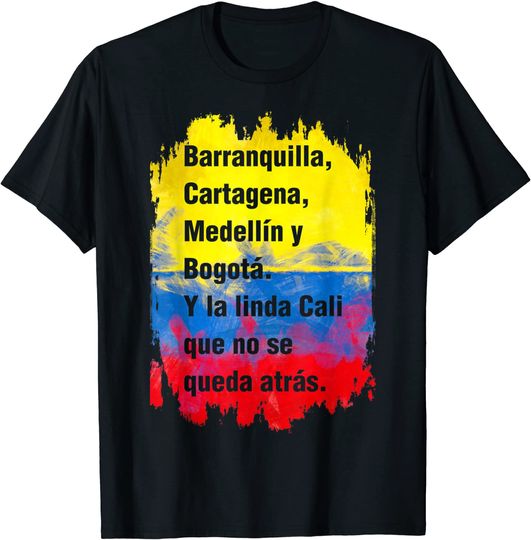 Barranquilla Cartagena Medellin y Bogota Cali Colombian Flag T-Shirt