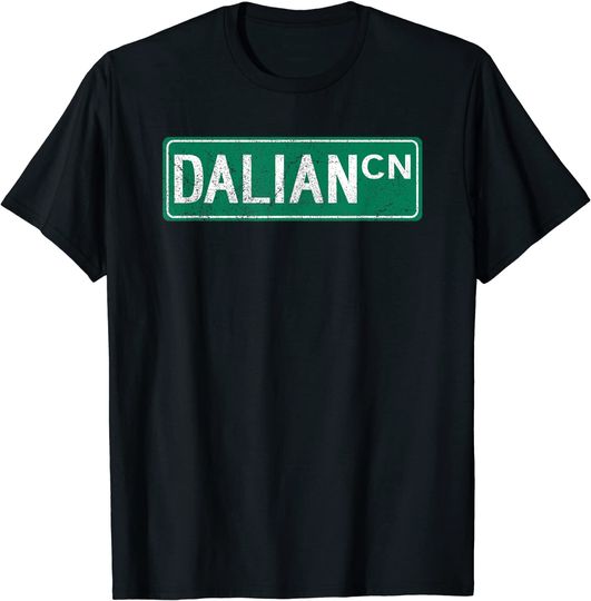 Discover Retro Dalian, China Street Sign T-Shirt