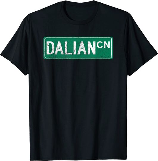 Retro Dalian, China Street Sign T-Shirt