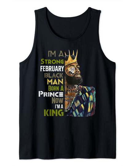 I Am Strong February Black Man King Prince Tank Top