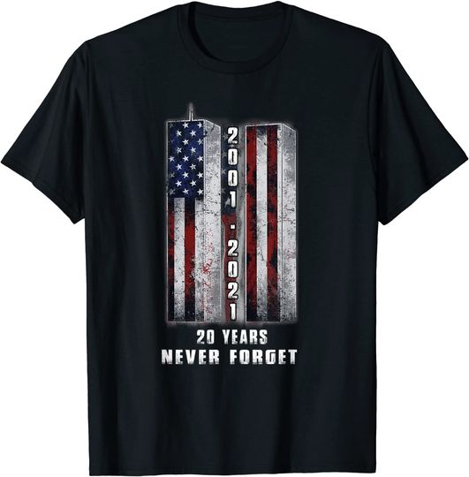 Never Forget Patriotic 911 20 Years Anniversary T Shirt