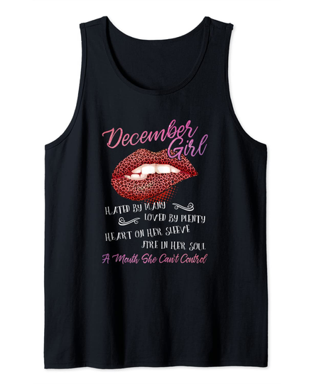 December Girl Hated by Many Lips Birthday Lady Gift Tank Top