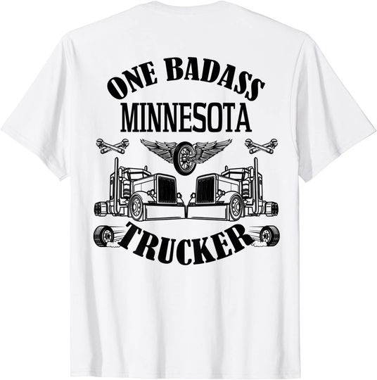 Minnesota Truck Driver Bad Ass Big Rig T-Shirt