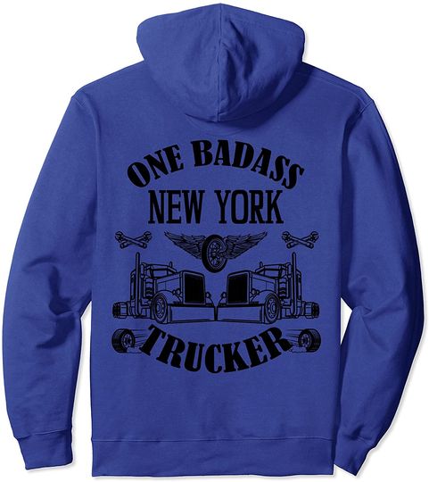 New York Truck Driver Bad Ass Big Rig Pullover Hoodie