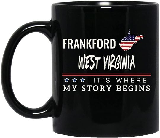 American Flag Mug Frankford West Virginia Coffee Cup It's Where My Story Begins Patriotic Gift Independence Day Memorial Day Black