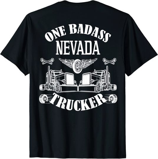 Nevada Truck Driver Bad Ass Big Rig T-Shirt