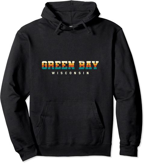 Green Bay Wisconsin Hometown Pullover Hoodie