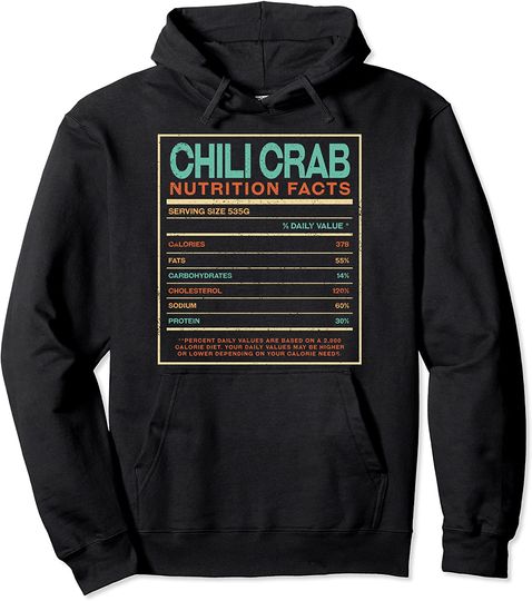 Chili Crab Nutrition Facts Singaporean Foodie Singapore Pullover Hoodie