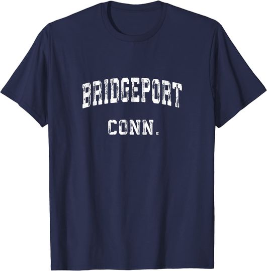 Bridgeport Connecticut T Shirt