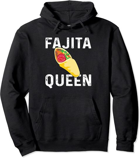 Great Fajita Queen Design For Women And Cinco De Mayo Pullover Hoodie