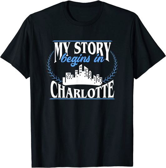 Born In Charlotte T Shirt