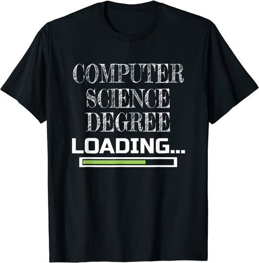 Computer Science Degree Loading Major T-Shirt