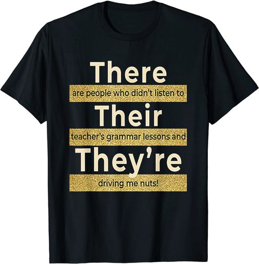 There Their They're English Grammar T Shirt
