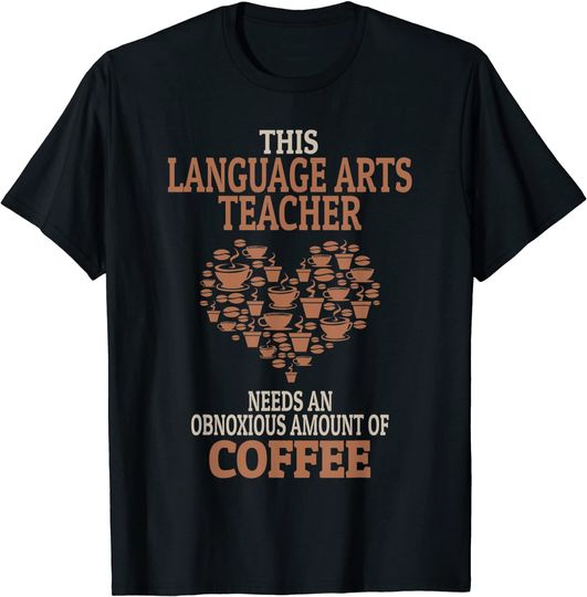 Language Arts Teacher Coffee T Shirt