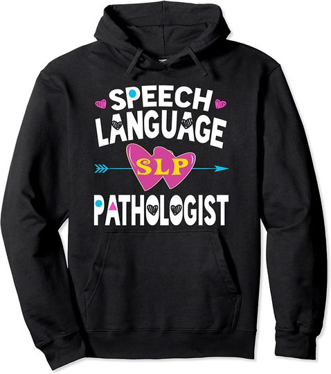 Cute Speech Language Pathologist Therapy Pullover Hoodie