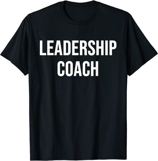 Leadership Coach Simple Bold Graphic T Shirt
