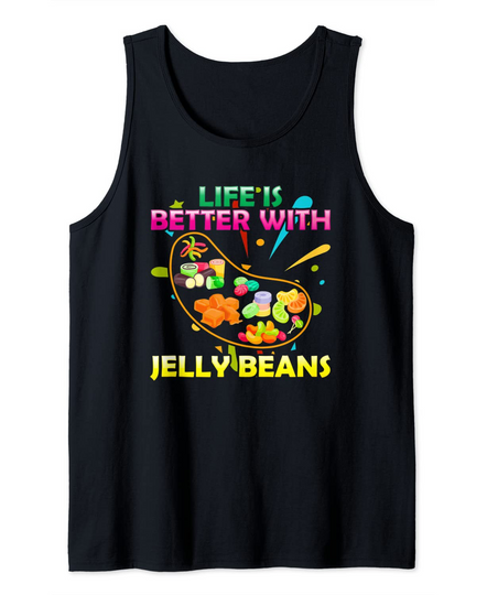 Life Better Jelly Bean Candy Fruity Juicy Bean Day Gift Tank Top