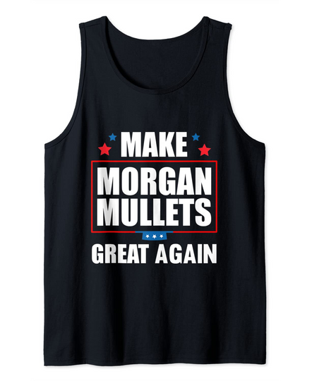 Discover Make Morgan Mullets Great Again Country Music Tank Top