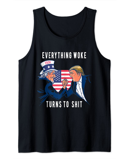 Everything Woke Turns to Shit Political Tank Top