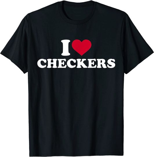 I Love Checkers T Shirt