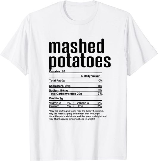 Thanksgiving Mashed Potatoes Nutritional Facts T-Shirt