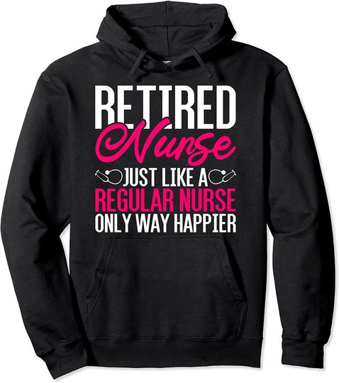 Like A Regular Nurse Only Way Happier Hoodie