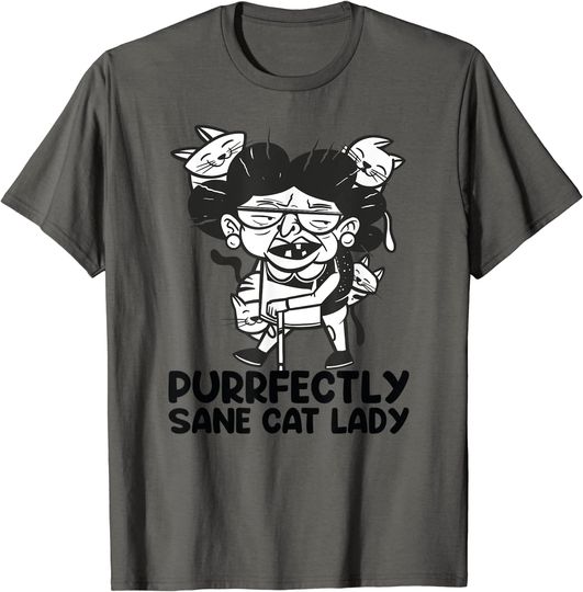 Purrfectly Sane Cat Lady T-Shirt