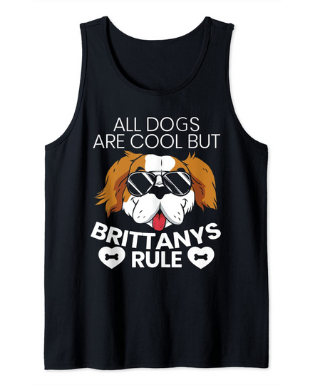 Discover All Dogs Are Cool But Britannys Rule Tank Top