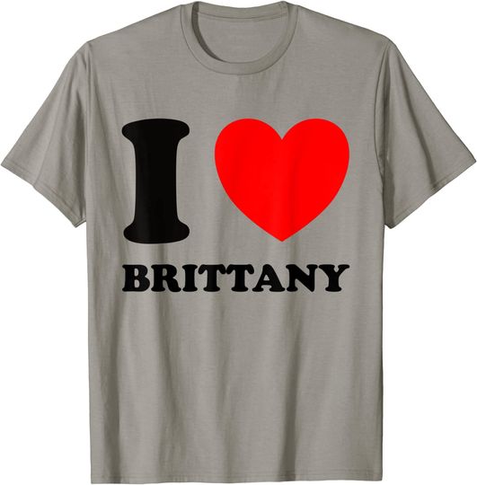 Discover I Love Brittany T-Shirt