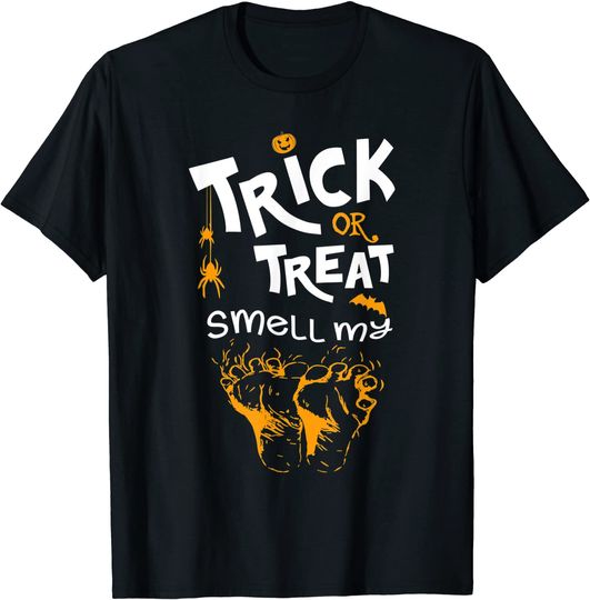 Discover Trick or Treat Smell My Feet T-Shirt