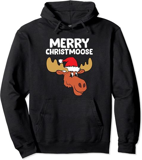 Merry Christmoose Merry Christmas Pullover Hoodie