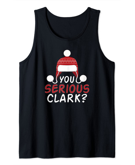 You Serious Clark Christmas Day Tank Top