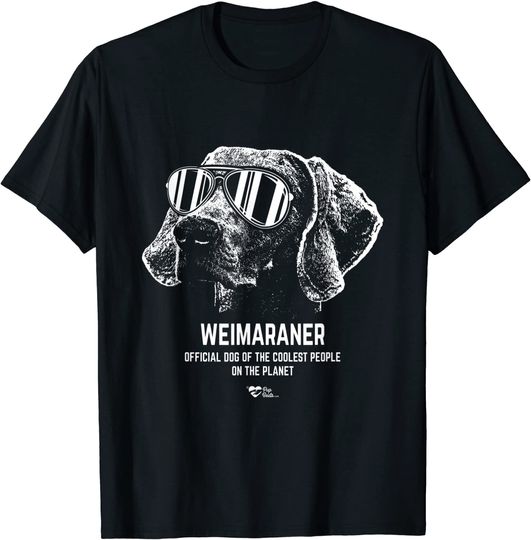 Weimaraner  Dog Of The Coolest Pup T Shirt