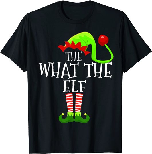 What The Elf Christmas Funny T-Shirt