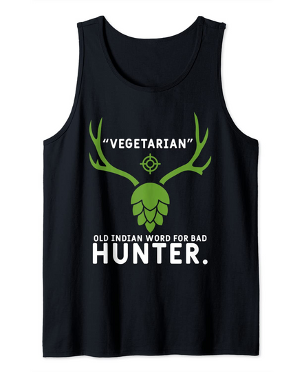 Discover Vegetarian Funny Hunt Hunting Joke For A Buck Deer Hunter Tank Top