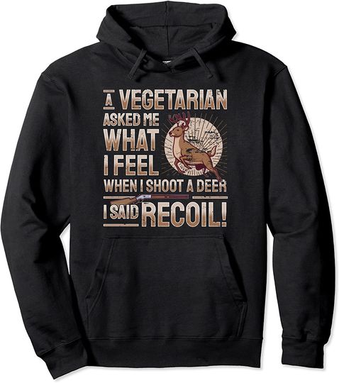 Discover Ironic Hunting Saying Deer Hunter I Vegetarian Recoil Pullover Hoodie