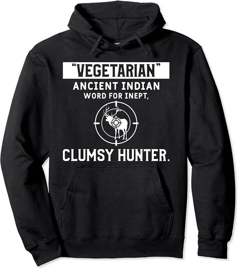 Vegetarian Funny Hunt Hunting Joke For A Buck Deer Hunter Pullover Hoodie