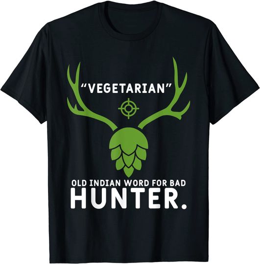 Discover Vegetarian Funny Hunt Hunting Joke For A Buck Deer Hunter T-Shirt