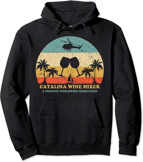Catalina Mixer Wine A Prestige Worldwide Production Pullover Hoodie