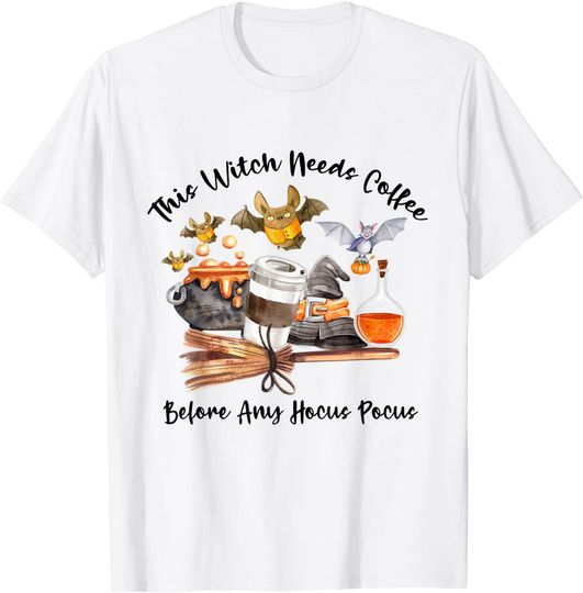 Discover This Witch Needs Coffee Before Any Hocus Pocus Halloween T Shirt