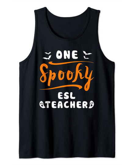 Halloween One Spooky Esl Teacher Tank Top