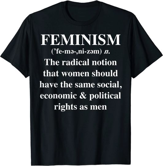 Cool Feminism Radical Notion Definition Funny T-Shirt
