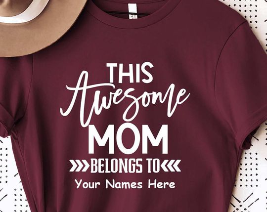 This Awesome Mom Belongs To Custom T Shirt