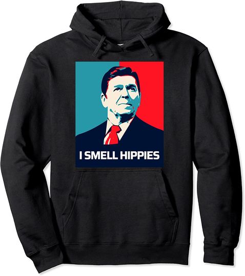 Ronald Regan president I Smell hippies republican GOP Pullover Hoodie