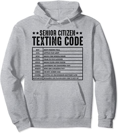 Senior Citizen Texting Code Pension Retirement Gift Pullover Hoodie