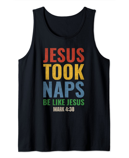 Jesus Took Naps Be Like Jesus Tank Top