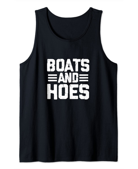 Boats and Hoes Boating Sailing Cruising Boat Captain Tank Top